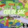 Cul De Sac(feat. Gamble) (Explicit) - Chris Edii&Gamble