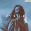 Wasted Time - PuFFcorn