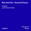 Second Chance - Rise And Fall
