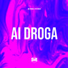 Ai Droga (Explicit) - Vitu Único&Mc Pogba