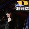 TIN TIN (Remix|Explicit) - SHEWO
