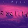 Reality(feat. P-Pace) (Explicit) - SICUM&P-Pace