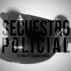 Secuestro Policial - El Piro&Daurin Muñoz