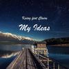 My Ideas - KEIIOZ&Claire