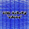 Cages (Medway Mix) - Girl Nobody