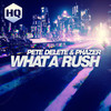 What a Rush - Pete Delete&Phazer