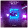 Get Away (Extended Mix) - Diemond'kevs