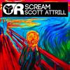 Scream (Original Mix) - Scott Attrill