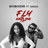 Fly with Me - Booboosha&Skales