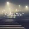 Lonely Night - ＴＲＡ＄Ｈ&Guardin&Yung Van