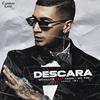 Descara (Explicit) - Mc Killer