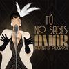 Tú No Sabes Amar - Martina La Peligrosa