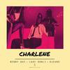 Charlene - Benny Que&Lady Donli&Djeuno