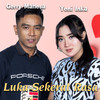 Luka Sekerat Rasa - Yeni Inka&Gerry Mahesa