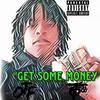 Get Some Money (Explicit) - L'A Capone