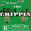 Grippin(feat. Burgos) (Explicit) - Junior Ortiz&Burgos