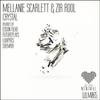 Crystal (Original Mix) - Zir Rool&Mellanie Scarlett