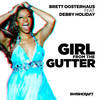 Girl from the Gutter (Perry Twins Remix) - Brett Oosterhaus&Debby Holiday&Perry Twins