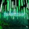 Tomorrow - Josh Rubin&Luv Drunk
