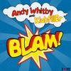 Blam! (Gammer DJ Edit) - Andy Whitby&Klubfiller