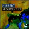 Negligent (Original Mix) - Hibbert