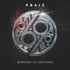 69(feat. Burna Boy & Ikechukwu) (Explicit) - Praiz&Burna Boy&Ikechukwu