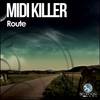 Route (Original Mix) - Midi Killer