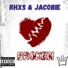 BROKEN (feat. JaCobie) (Explicit) - Rhxs&JaCobie