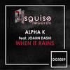 When It Rains (George North Remix) - Alpha K&Joahn Dashi&George North
