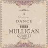 Love Me Or Leave Me - Gerry Mulligan Quartet