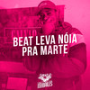 Beat Leva Nóia pra Marte (Explicit) - Mc Nauan&Dj Mano Lost