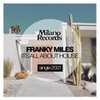Its All About House (Original Mix) - Franky Miles