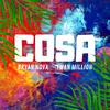 Cosa (Explicit) - Bryan Nova&Twan Million