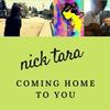Coming Home To You - Nick Tara&Nicholas Alexander Tara