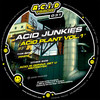 Acid is gonna get U - Acid Junkies