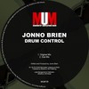 Drum Control (Original Mix) - Jonno Brien