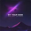 By Your Side - Drist&Josh Dreon