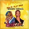 Believe by Dyoung-lion(feat. Badman Samson) - SD Lioness entertainment&Badman Samson