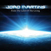 From the Land of the Living - João Martins&Toni Barata&Jorge Martins