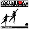 Your Love (Chardy & Zoolanda Remix) - Kid Kenobi&Justin Hunter&Jamie Lee Wilson&Chardy&Zoolanda 