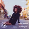 Lovelight (Extended Mix) - Soul Heads