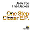 Be What You Wanna Be - Jelly For The Babies