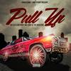 Pull Up (Explicit) - Big Jess&Livin Proof&Scoot