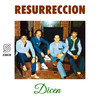 Dicen - Grupo Resurrección&Omar Lima