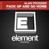 Pack Up & Go Home (Mr Gargoyle Remix) - Alan Prosser