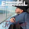 Te Menti - Emmanuel Morales