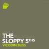 Vicodin Bliss (Original Mix) - The Sloppy 5th's
