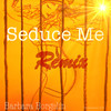 Seduce Me (Remix) - Barbara Borgelin&JBC