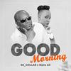 Good Morning(feat. Naira Ali) - SS Collab&Naira Ali