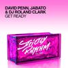 Get Ready - David Penn&Jabato&DJ Roland Clark